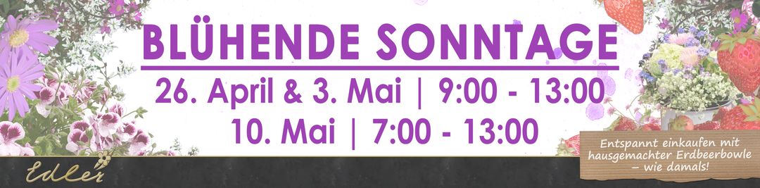 Blühende Sonntage - 3 geöffnete Einkaufssonntage bis Muttertag.